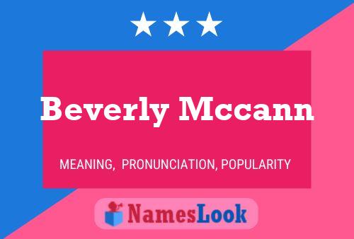 Beverly Mccann Namensposter