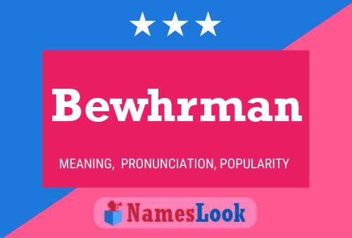 Bewhrman Namensposter