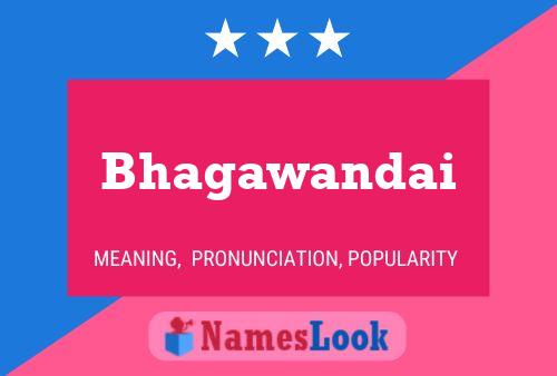 Bhagawandai Namensposter