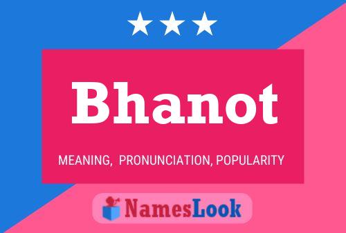 Bhanot Namensposter