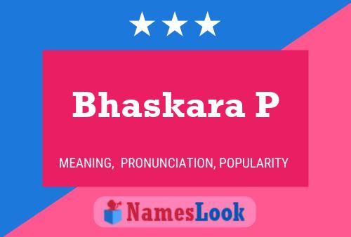 Bhaskara P Namensposter