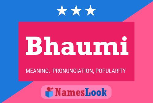 Bhaumi Namensposter