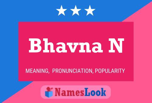 Bhavna N Namensposter