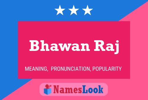 Bhawan Raj Namensposter