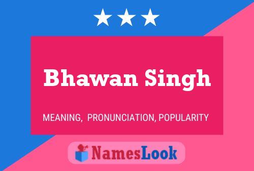 Bhawan Singh Namensposter