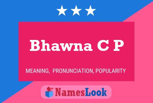 Bhawna C P Namensposter