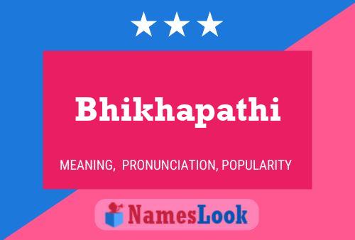 Bhikhapathi Namensposter