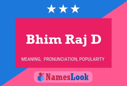 Bhim Raj D Namensposter