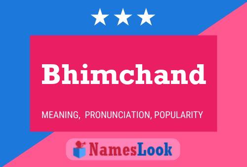 Bhimchand Namensposter