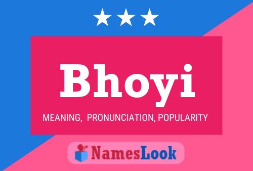 Bhoyi Namensposter