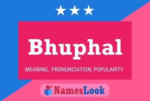 Bhuphal Namensposter