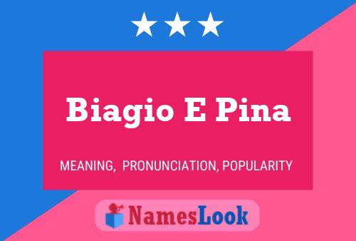 Biagio E Pina Namensposter