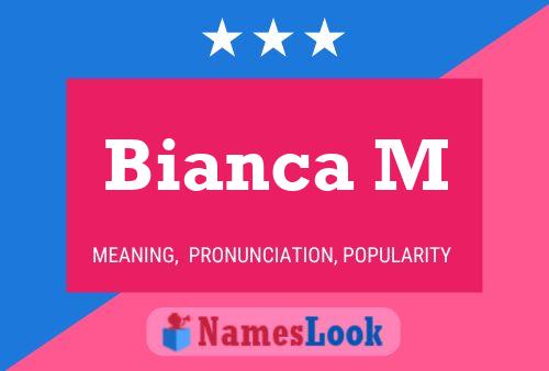 Bianca M Namensposter