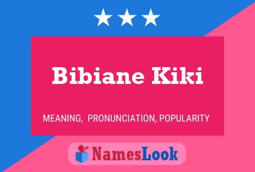 Bibiane Kiki Namensposter