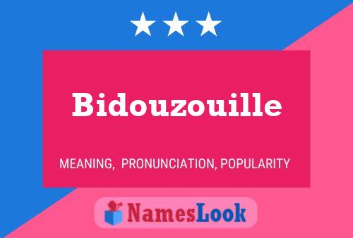 Bidouzouille Namensposter