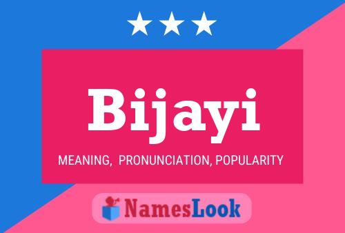 Bijayi Namensposter