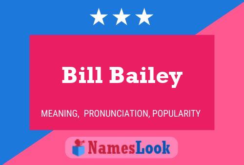 Bill Bailey Namensposter