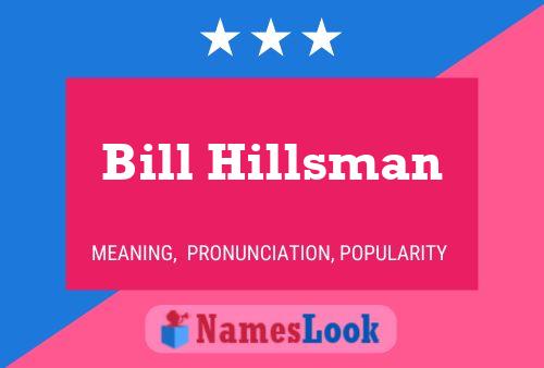 Bill Hillsman Namensposter