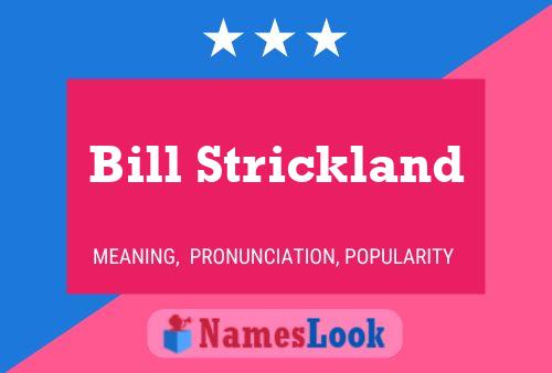 Bill Strickland Namensposter