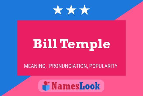 Bill Temple Namensposter