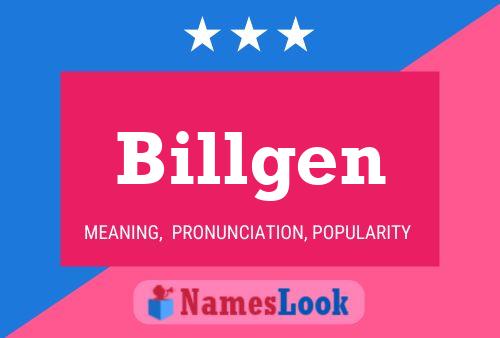 Billgen Namensposter