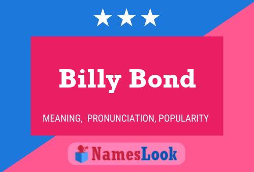 Billy Bond Namensposter