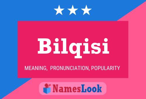 Bilqisi Namensposter