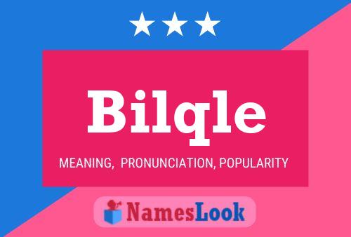 Bilqle Namensposter