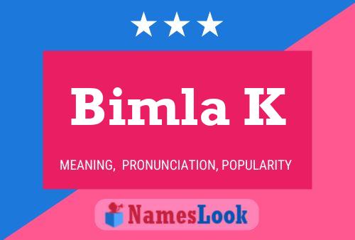 Bimla K Namensposter