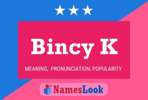 Bincy K Namensposter