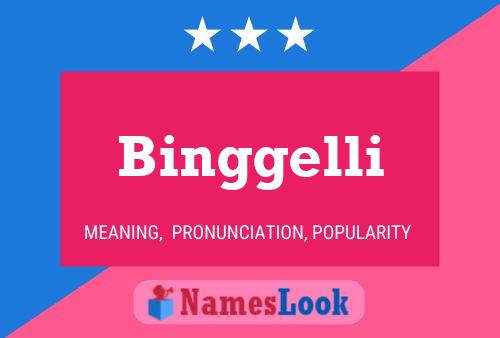 Binggelli Namensposter