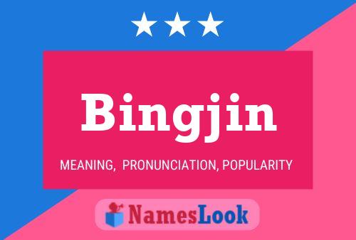 Bingjin Namensposter