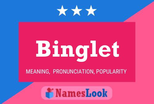 Binglet Namensposter