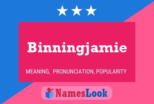 Binningjamie Namensposter