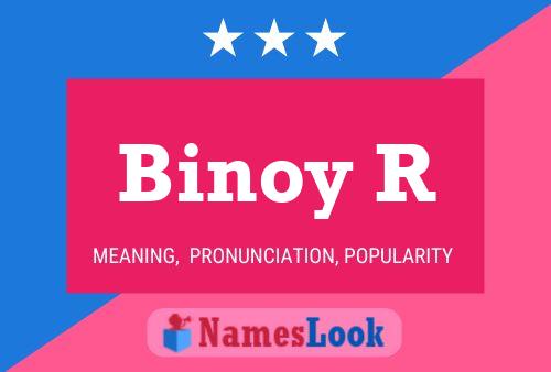 Binoy R Namensposter