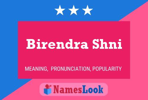 Birendra Shni Namensposter