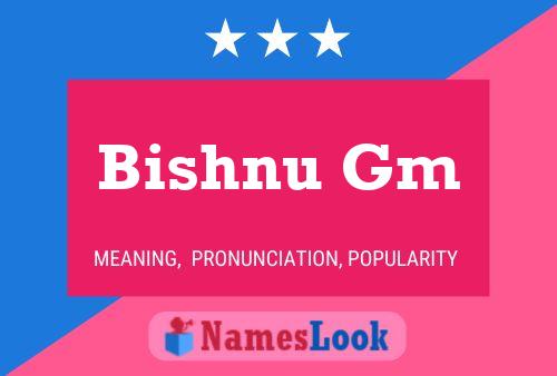 Bishnu Gm Namensposter