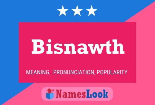 Bisnawth Namensposter