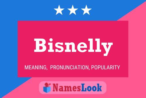 Bisnelly Namensposter