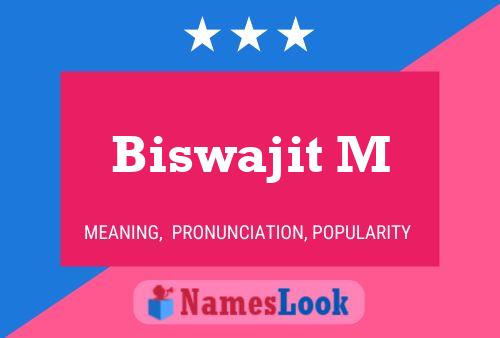 Biswajit M Namensposter