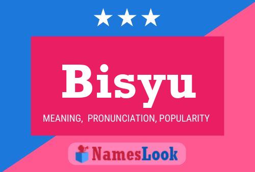 Bisyu Namensposter