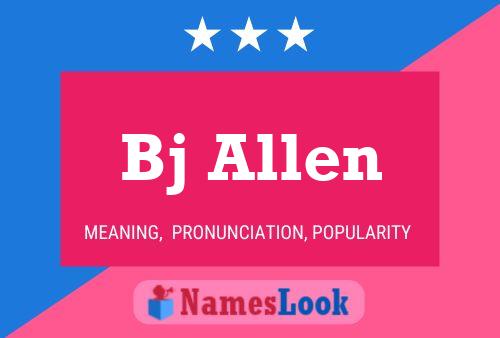 Bj Allen Namensposter