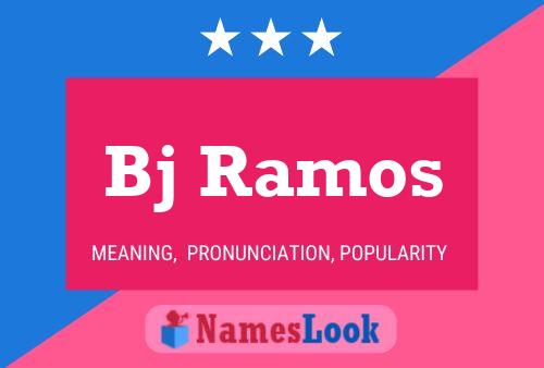 Bj Ramos Namensposter