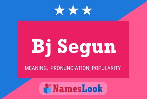 Bj Segun Namensposter