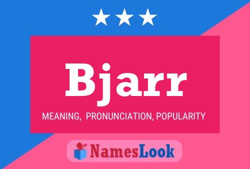 Bjarr Namensposter