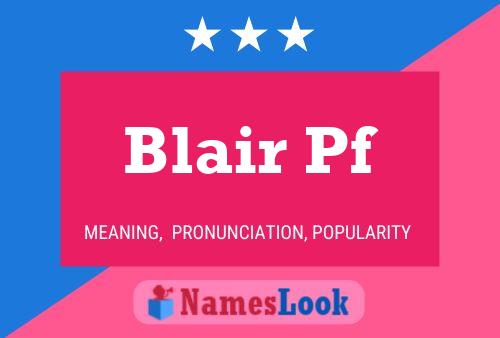 Blair Pf Namensposter