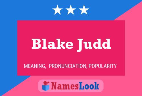 Blake Judd Namensposter