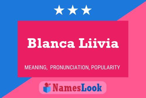 Blanca Liivia Namensposter