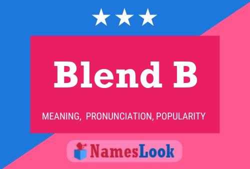 Blend B Namensposter