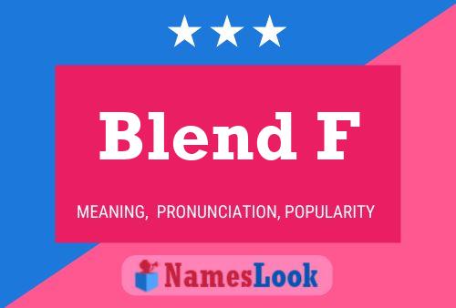 Blend F Namensposter